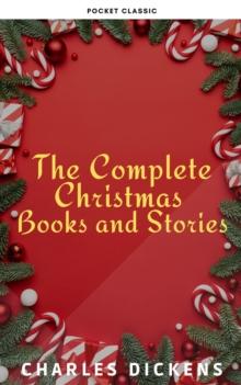 The Complete Christmas Books and Stories