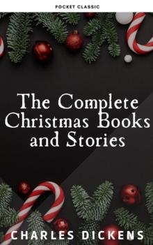 The Complete Christmas Books and Stories