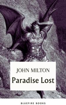 Paradise Lost: Embark on Milton's Epic of Sin and Redemption - eBook Edition