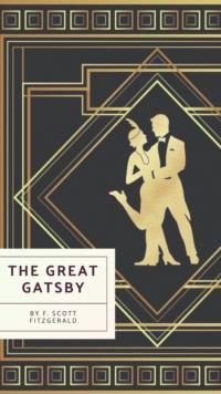 The Great Gatsby: Original 1925 Edition : Dive into the Jazz Age - A Timeless Classic Reimagined!