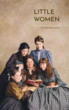 Little Women: The Heartfelt Chronicles of the March Sisters : Timeless Coming-of-Age Classic Novel by Louisa May Alcott - Kindle Edition