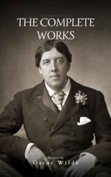 Oscar Wilde The Complete Works