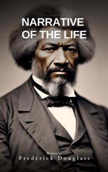 Narrative of the Life of Frederick Douglass