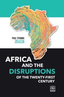 Africa and the Disruptions of the Twenty-first Century