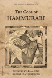 The Code of Hammurabi : Two renowned translations