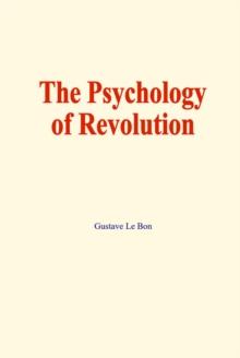 The psychology of revolution