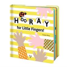 Hooray for Little Fingers!