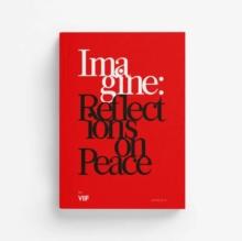 Imagine: Reflections on Peace