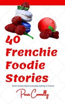 40 Frenchie Foodie Stories