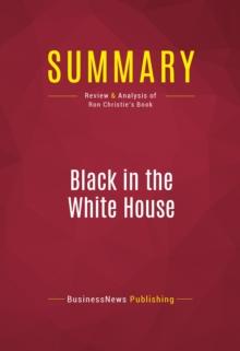 Summary: Black in the White House