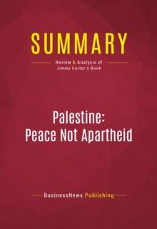 Summary: Palestine: Peace Not Apartheid