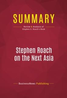 Summary: Stephen Roach on the Next Asia