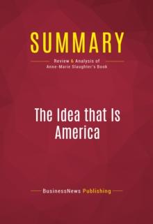 Summary: The Idea that Is America