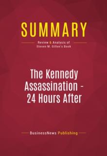 Summary: The Kennedy Assassination - 24 Hours After