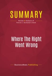 Summary: Where The Right Went Wrong