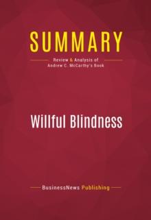 Summary: Willful Blindness