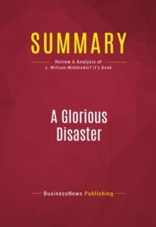 Summary: A Glorious Disaster