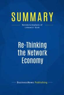 Summary: Re-Thinking the Network Economy