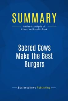 Summary: Sacred Cows Make the Best Burgers