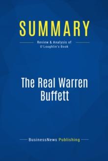 Summary: The Real Warren Buffett