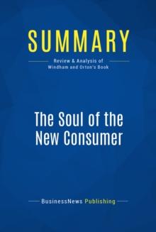 Summary: The Soul of the New Consumer