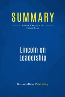 Summary: Lincoln on Leadership