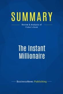 Summary: The Instant Millionaire