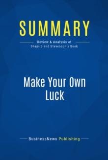 Summary: Make Your Own Luck