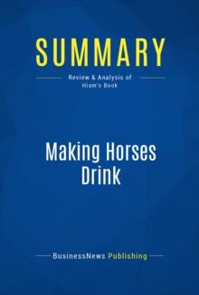 Summary: Making Horses Drink