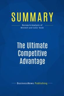 Summary: The Ultimate Competitive Advantage