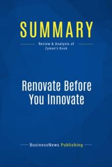 Summary: Renovate Before You Innovate