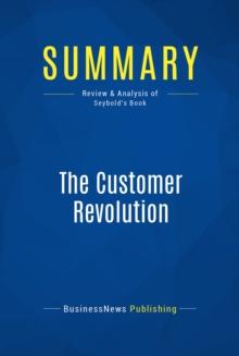 Summary: The Customer Revolution