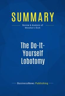 Summary: The Do-It-Yourself Lobotomy