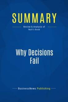 Summary: Why Decisions Fail