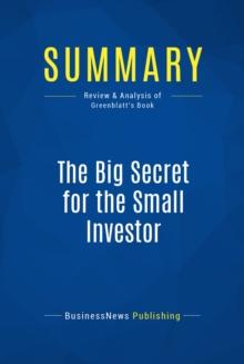 Summary: The Big Secret for the Small Investor