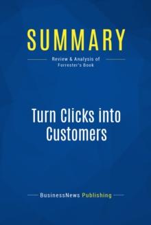 Summary: Turn Clicks into Customers