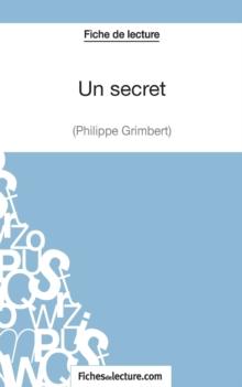 Un secret - Philippe Grimbert (Fiche de lecture) : Analyse compl?te de l'oeuvre