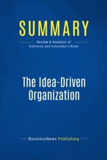 Summary: The Idea-Driven Organization