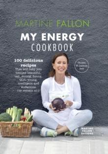 My Energy Cookbook : 100 delicious and healthy recipes for your daily diet