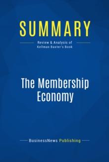 Summary: The Membership Economy