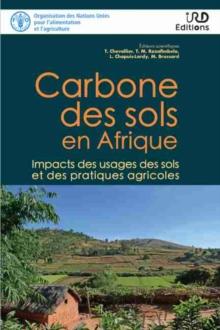 Carbone des sols en Afrique : Impacts des usages des sols et des pratiques agricoles