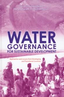 Water Governance for Sustainable Development : Approches and Lessons from Developing and Transitional Countries