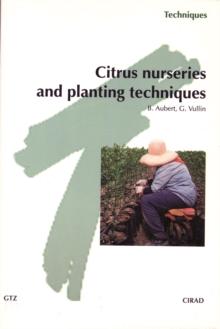 Citrus Nurseries and Planting Techniques