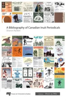 Bibliography of Canadian Inuit Periodicals