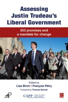 Assessing Justin Trudeau's Liberal Government : 353 promises and a mandate for change