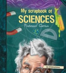 My Scrapbook of Science (by Professor Genius)