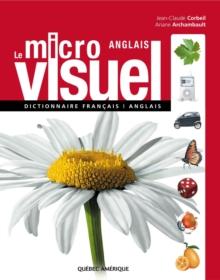 Le Micro Visuel francais-anglais : Dictionnaire francais-anglais