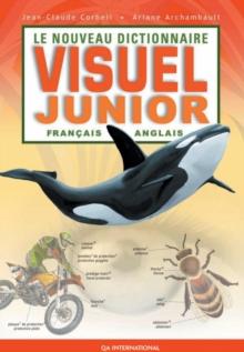 Le Nouveau Dictionnaire visuel junior - francais-anglais : Francais-Anglais