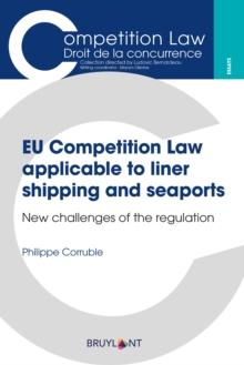 EU Competition Law applicable to liner shipping and seaports