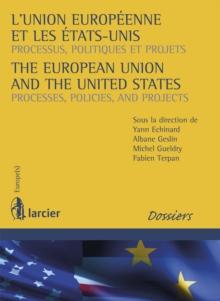 L'Union europeenne et les Etats-Unis / The European Union and the United States